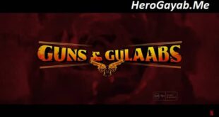guns and gulaabs episode